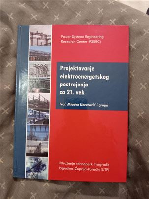 Projektovanje el-energetskog postrojenja za 21 vek