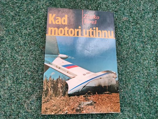 Kad motori utihnu - Zlatko Vereš