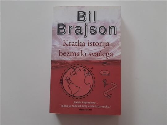 Kratka istorija bezmalo svačega - Bil Brajson