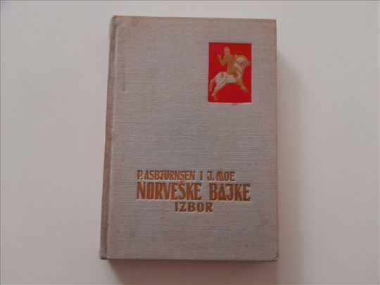 Norveške bajke - izbor, P. Asbjorensen, J. Moe