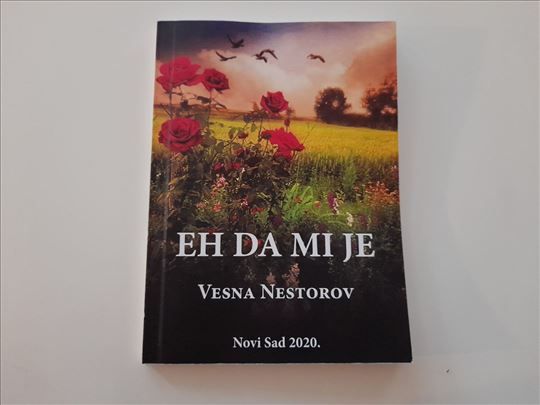 Eh da mi je - Vesna Nestorov