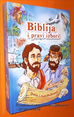 Biblija i pravi izbori  Dottie i Josh McDowell 