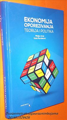 Ekonomija oporezivanja Teorija i politika Arsić