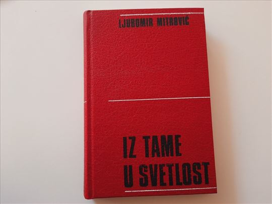 Iz tame u svetlost - Hronika sela Deliblato