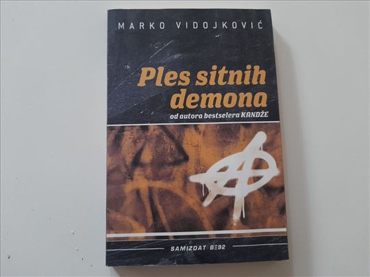 Ples sitnih demona - Marko Vidojković
