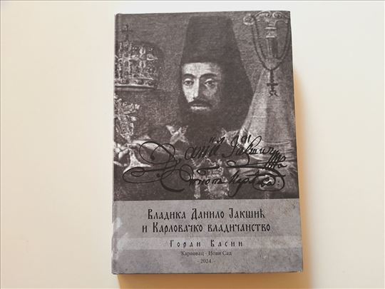 Vladika Danilo Jakšić i Karlovačko vladičanstvo