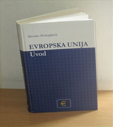  Evropska unija - Miroslav Prokopijević 