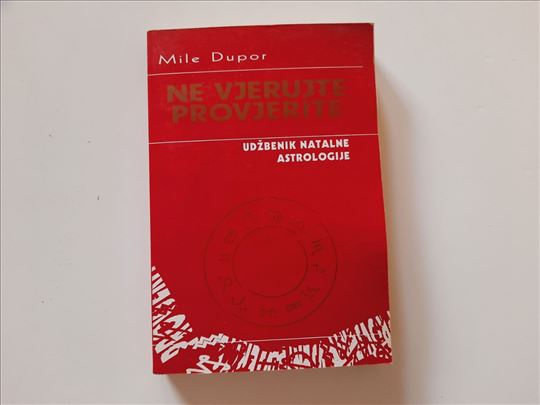 Ne vjerujte, provjerite - Mile Dupor