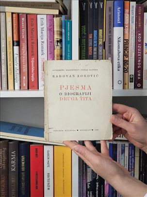 PJESMA O BIOGRAFIJI DRUGA TITA - RADOVAN ZOGOVIĆ