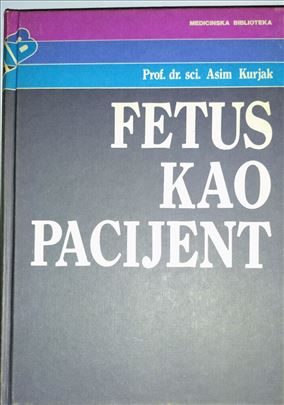 Fetus kao pacijent-Asim Kurjak