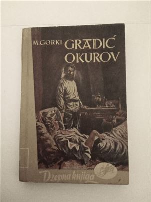 Gradić Okurov / Maksim Gorki