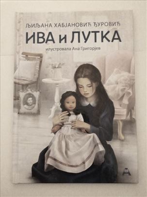 Iva i lutka / Ljiljana Habjanović Đurović