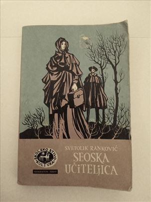 Seoska učiteljica / Svetolik Ranković