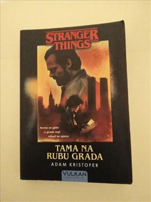 Tama na rubu grada / Adam Kristofer