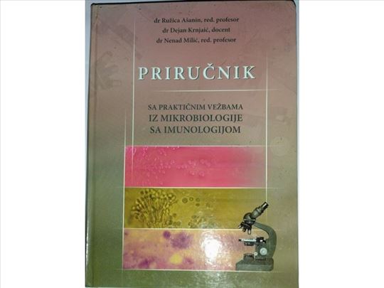 Priručnik sa praktičnim vežbama iz mikrobiologije 
