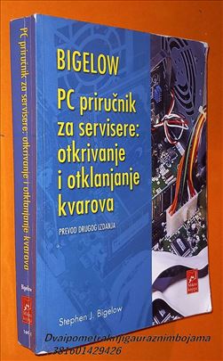 PC priručnik za servisere Stephen J Bigelow