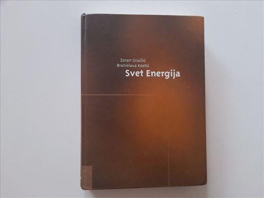 Svet energija - Zoran Gruičić, Branislava Kostić