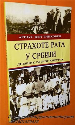 Arijus van Tinhoven Strahote rata u Srbij