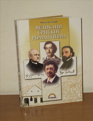 Velikani srpskog romantizma - Milutin Tasić