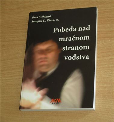 Gari Mekintoš - Pobeda nad mračnom stranom vođstva