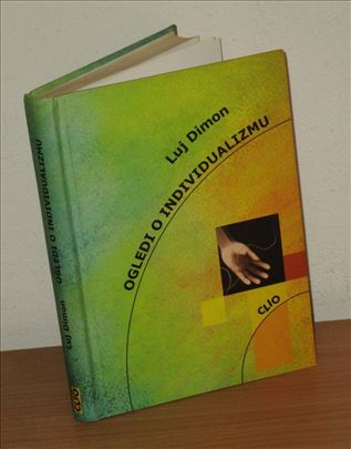 Luj Dimon - Ogledi o individualizmu