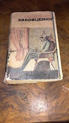 Zarobljenici - Lajoš Zilahi