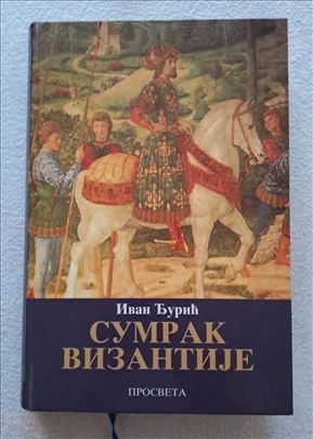 Ivan Đurić: Sumrak Vizantije