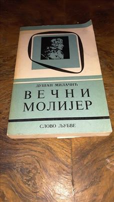 Dusan Milacic, Vecni Molijer