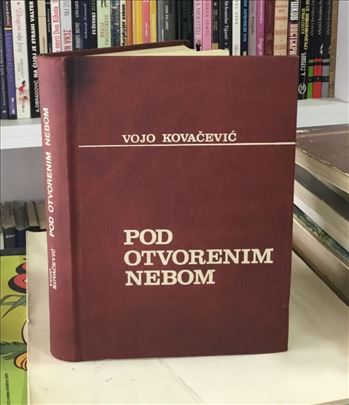 Vojo Kovačević - Pod otvorenim nebom