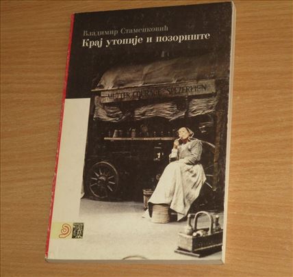 Kraj utopije i pozorište - Vladimir Stamenković