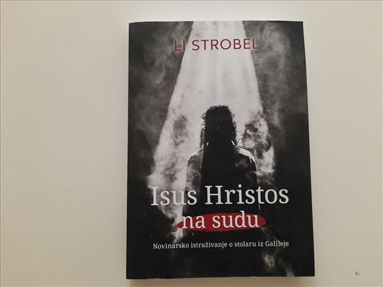 Isus Hristos na suđenju - Li Strobel