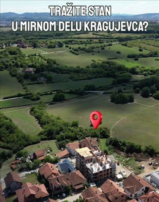 Novi objekat nadomak Šumarica-sa pogledom na muzej