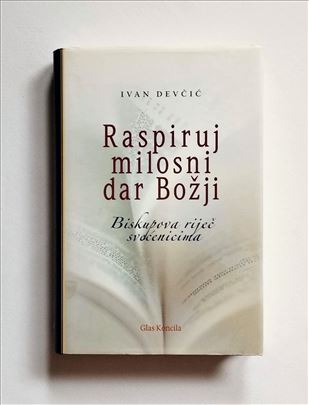 Raspiruj milosni dar Božji - Ivan Devčić 
