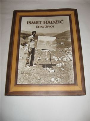 Ismet Hadžić čitav život