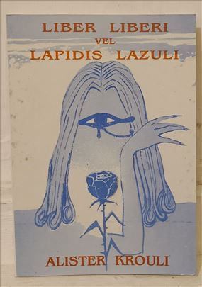 LIBER LIBERI VEL LAPIDIS LAZULI - ALISTER KROULI