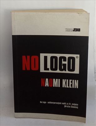 NO LOGO, ANTIKORPORACIJSKI VODIČ ZA 21. STOLJEĆE- 