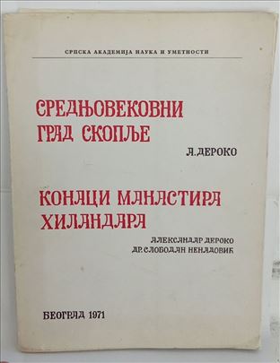 SREDNJOVEKOVNI GRAD SKOPLJE, KONACI MANASTIRI HILA