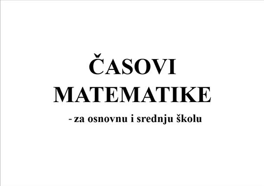 Časovi matematike – osnovci i srednjoškolci