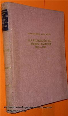 Naš oslobodilački rat i narodna revolucija 1941-19
