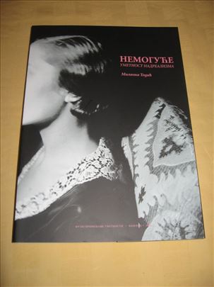 Nemoguće umetnost nadrealizma - Milanka Todić