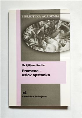 Promene - uslov opstanka - Ljiljana Kontić 