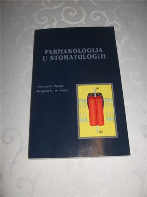 Farmakologija u stomatologiji - Terzić, Stojić
