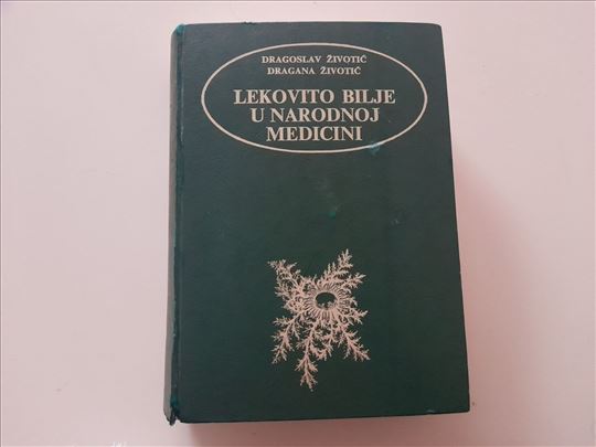 Lekovito bilje u narodnoj medicini - Dragoljub Živ
