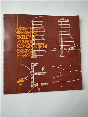 Skeletne zgrade Konstruktivni sklopovi i elementi