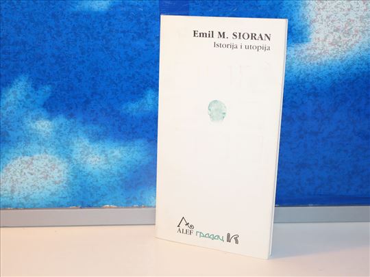 istorija i utopija emil m.sioran