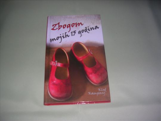 Zbogom mojih 15 godina - Klod Kampanj