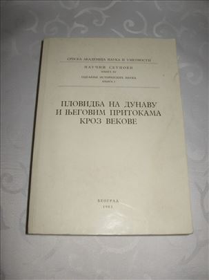 Plovidba na Dunavu i njegovim pritokama kroz vek.