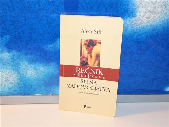 rečnik zaljubljenika u sitna zadovoljstva alen šif
