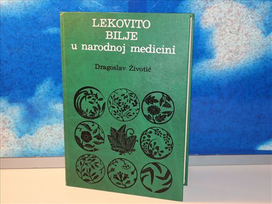Lekovito bilje u narodnoj medicini dragoslav život