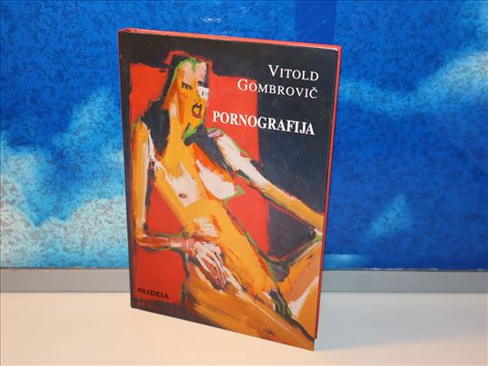 Pornografija Vitold Gombrovič